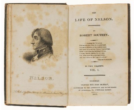 NO RESERVE Nelson (Horatio, 1st Viscount).- Southey (Robert) The Life of Nelson, 2 vol. in 1, first edition, engraved frontis