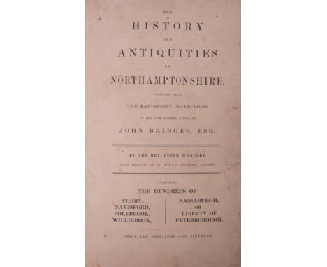 John Bridges, The History and Antiquities of Northamptonshire compiled from the manuscript collection of the late learned ant