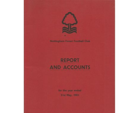 Nottingham Forest FC Reports and Accounts for the year ended 31st May 1981. good item. Good condition Est.