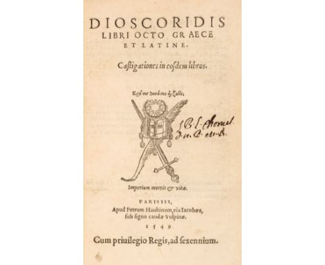 Dioscorides (Pedanius). Libri octo graece et latine, Castigationes in eosdem libros, Paris: Benoit Prevost for Pierre Haultin