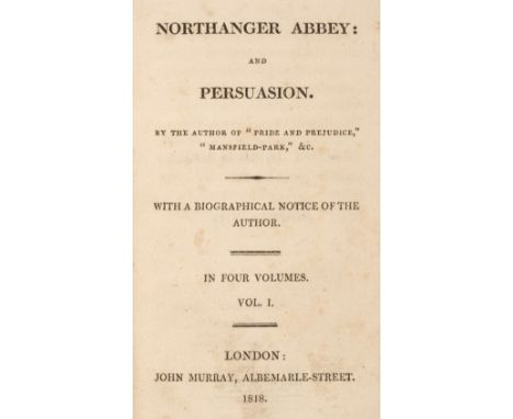Austen (Jane). Northanger Abbey: and Persuasion. By the Author of "Pride and Prejudice", "Mansfield-Park," &amp;c. With a Bio