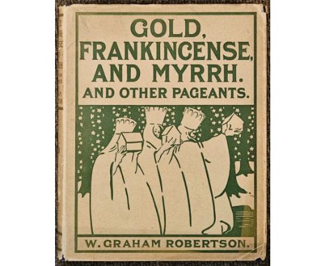 Robertson (W. Graham). Gold, Frankincense, and Myrrh, and other Pageants for a Baby Girl, 1907, 12 colour plates including fr