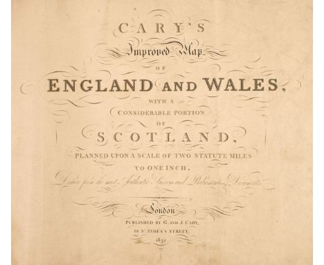 England &amp; Wales. Cary (G. &amp; J.), Cary's Improved Map of England and Wales with a considerable portion of Scotland, pl