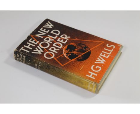 H.G. WELLS - 'THE NEW WORLD ORDER', Secker and Warburg, 1940, first edition rare in dust jacket¦Condition Report:Book discolo