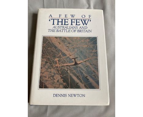 WW2 Australians and the Battle of Britain hardback book with bookplate signed by 6 BOB pilots Lt LF Allen 141 sqn, Wg Cdr C W