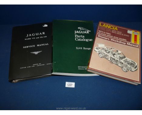 An original Jaguar service manual for Mark III XK.120, issued by Jaguar; plus Jaguar parts catalogue for XJ-S and a Lancia Be