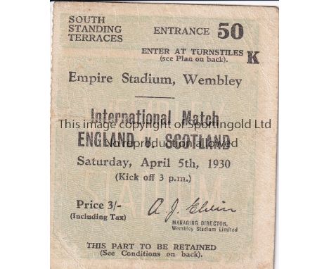 ENGLAND V SCOTLAND 1930    Ticket for the match at Wembley 5/4/1930. Slightly marked at the bottom on the reverse    Generall