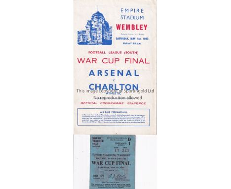 1943 FL SOUTH WAR CUP FINAL / ARSENAL V CHARLTON ATHLETIC    Programme and seat ticket. Programme is slightly folded with sco