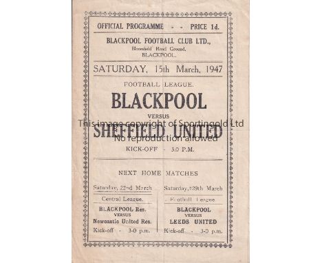 BLACKPOOL   Four Page programme v Sheffield United 15/3/1947. Light vertical fold. No writing. Generally good       