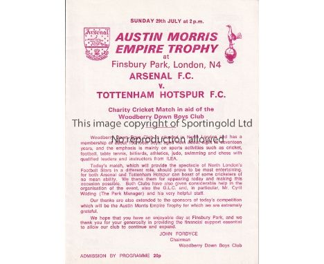 ARSENAL V TOTTENHAM HOTSPUR 1973   Programme for the Austin Morris Empire Trophy cricket match at Finsbury Park 29/7/1973.   