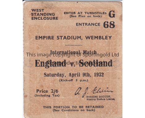 ENGLAND V SCOTLAND 1932    Ticket for the match at Wembley 9/4/1932. Slightly marked on the reverse    Fair to generally good
