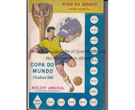 1958 FIFA WORLD CUP SWEDEN    A 262-page report published in Brazil in July 1958 by ''VIDA DO CRACK'' (Special Edition) Inclu