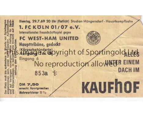 1969 Köln v West Ham United (Friendly) played 29/7/1969 at Stadion Mongersdorf, Cologne. Original match ticket, vertical fold