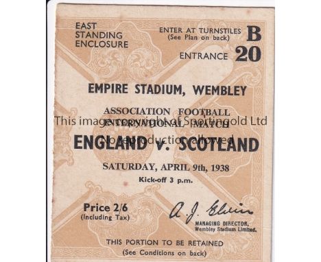 ENGLAND V SCOTLAND 1938    Ticket for the match at Wembley 9/4/1938. Generally good