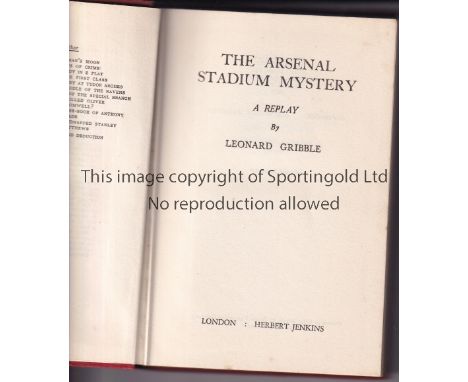 THE ARSENAL STADIUM MYSTERY      Hardback book, lacking dust jacket, for "A Replay" issued in 1950.    Generally good