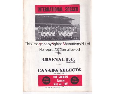 ARSENAL     Programme for the away Friendly v. Canada Selects 23/5/1973 in the CNE Stadium in Toronto, very slightly creased.