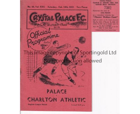 CRYSTAL PALACE V CHARLTON ATHLETIC 1935     Programme and Match Ball Section ticket for the League match at Palace 15/2/1935,