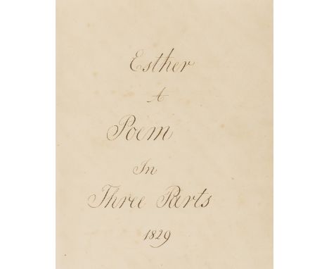 19th century poetry.- Esther A Poem In Three Parts, manuscript, title and 51pp., slightly browned, original half calf, gilt, 
