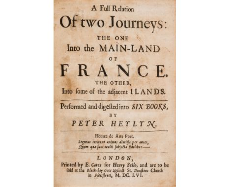 France &amp; the Channel Islands.- Heylyn (Peter) A Full relation of two journeys: the one into the main-land of France. The 