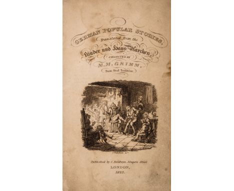Grimm (Jakob Ludwig and Wilhelm Carl) German Popular Stories, translated from the Kinder und Haus-Märchen, 2 vol., first Engl