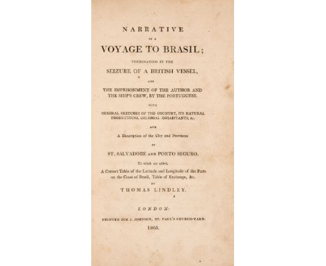 South America.- Brazil.- Lindley (Thomas) Narrative of a Voyage to Brasil; terminating in the seizure of a British Vessel, fi