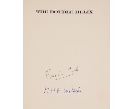 DNA.- Watson (James D.) The Double Helix, first edition, signed by Francis Crick and Maurice Wilkins to front free endpaper, 