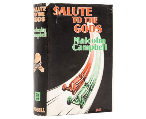 Campbell (Malcolm) Salute to the Gods, first edition, signed presentation inscription from the author to endpaper, original c