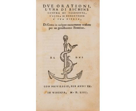 Aeschines and Demosthenes, Due Orationi, collation: A-N8 O4, woodcut printer's device to title and colophon (that on colophon