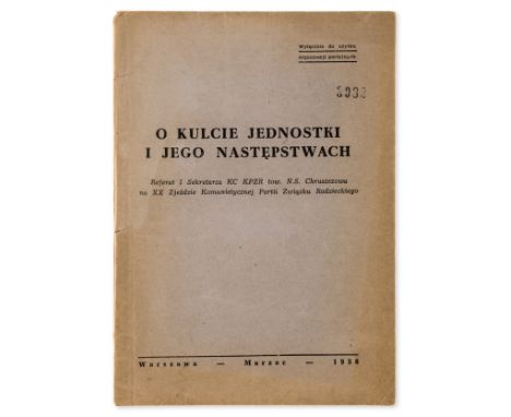 Secret Speech denouncing Stalin.- Khrushchev (Nikita Sergeyevich) O Kulcie Jednostki I Jego Nastepstwach, first edition, firs