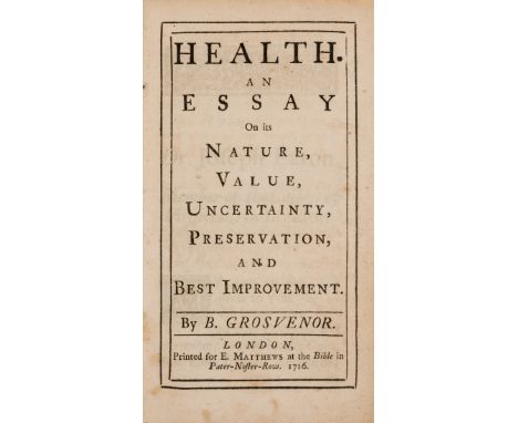 Health &amp; Hydropathy.- Grosvenor (Benjamin) Health. An Essay on its Nature, Value, Uncertainty, Preservation, and Best Imp