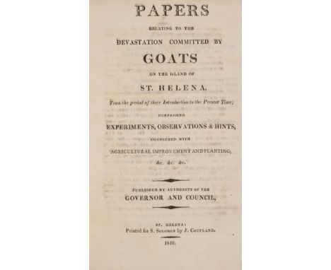 St.Helena.- [Beatson (Alexander)] Papers relating to the Devastation Committed by Goats on the island of St.Helena, first edi