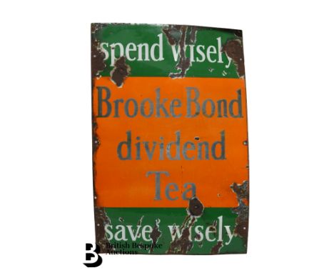 An enamel advertising sign for Brook Bond Dividend Tea "Spend Wisely Save Wisely", approx 51 x 76 cms.&nbsp;Condition ReportW