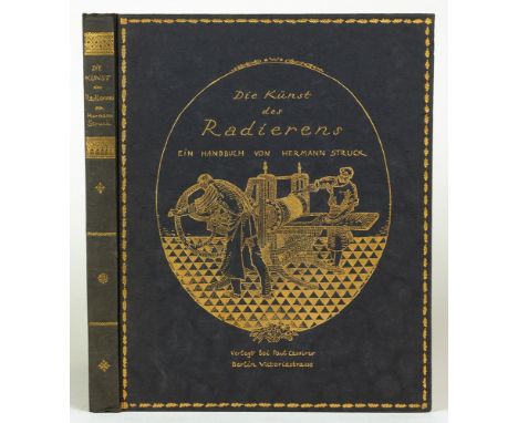Hermann Struck. Die Kunst des Radierens. Ein Handbuch. Vierte vermehrte und verbesserte Auflage. Berlin, Paul Cassirer 1920. 