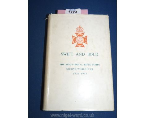 A volume - WWII - The Story of the Kings Royal Rifle Corp 1939-1945, edited by Major General Sir Hereward Wake, published by 