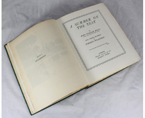 HILLS, JOHN WALLER, 'A Summer On The Test,' 1924 First Edition, signed and numbered 237/300, Pub. Philip Allan &amp; Co, Qual