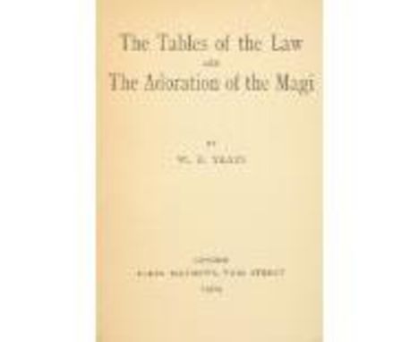 Yeats (W.B.)&nbsp;The Tables of the Law, and The Adoration of the Magi, sm. sq. 8vo London (Elkin Mathews) 1904.&nbsp;First P