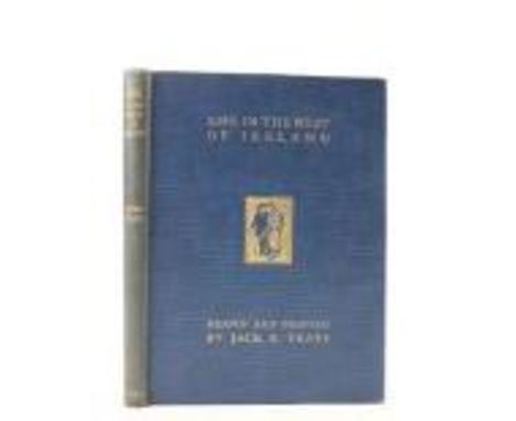 Yeats (Jack B.)&nbsp;Life in the West of Ireland, 4to Dublin (Maunsel &amp; Co.) 1912.&nbsp;First Edn. for General Circulatio