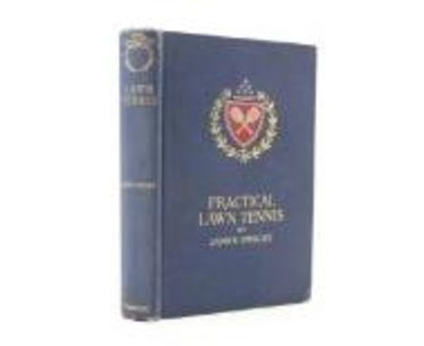 Rare First Edition on Tennis Dwight (James)&nbsp;Practical Lawn Tennis, 8vo, N.Y. (Harper &amp; Brother Publishers) 1893,&nbs