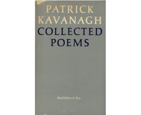 Signed Presentation Copy to Very Good Friends  Kavanagh (Patrick)&nbsp;Collected Poems, roy 8vo Lond. (Macgibbon &amp; Kee) 1