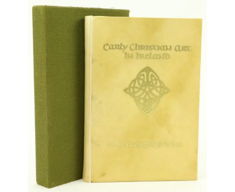Binding: Stokes (Margaret)&nbsp;Early Christian Art in Ireland,&nbsp;8vo Lond. 1887.&nbsp;First Edn., illus. thro.-out, in re