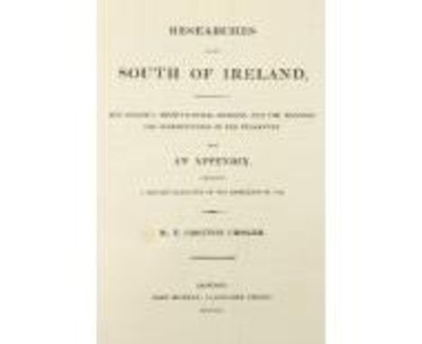Scarce Coloured Copy Crofton Croker (T.)&nbsp;Researches in the South of Ireland,&nbsp;Lg. 4to Lond. 1824.&nbsp;First Edn., h