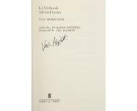 Signed by Van Morrison Morrison (Van), Hughes (E.) ed.&nbsp;&amp; Rankin (I.)&nbsp;Lit Up Inside, Selected Lyrics, 8vo, L. (F