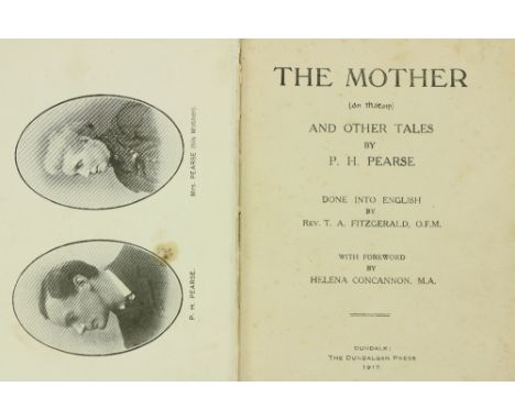 With Manuscript Note from Margaret Pearse Fitzgerald (Rev. T.A.)trans.&nbsp;The Mother (An Mathair) and other Tales by P.H. P