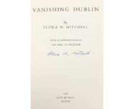 Signed Copy Mitchell (Flora H.)&nbsp;Vanishing Dublin, folio Dublin 1966.&nbsp;First Edn.,&nbsp;Signed by Author, 50 full pag