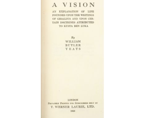 Signed by W.B. Yeats  Yeats (W.B.)&nbsp;A Vision, An Explanation of Life...,&nbsp;8vo, L. (T. Werner Laurie Ltd.) 1925,&nbsp;