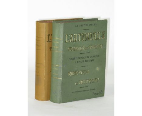 L'Automobile Theorique et Pratique, in two volumes by Baudry de Saunier. Published by Omnia in Paris, dated 1899 and 1901, 1s
