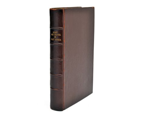 PATRICK R. CHALMERSH.R.H. THE PRINCE OF WALES 'SPORT AND TRAVEL IN EAST AFRICA - An Account of Two Visits 1928-1930',London, 