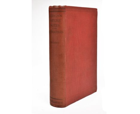 FREDERICK COURTENEY SELOUS DSO'AFRICAN NATURE NOTES AND REMINISCENCES',with forward by President Roosevelt and illustrations 