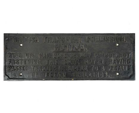 Railwayana - Cast Iron BTC Gate Closure Penalty Sign A cast iron BTC 40 shilling penalty notice - size 75cm x 27cm in black p