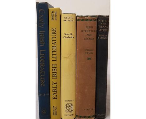 Poems and Translations by Robin Flower. 1931; Irish Literature and Drama by Stephen Gwynn. 1936 in dj; Early Irish Literature